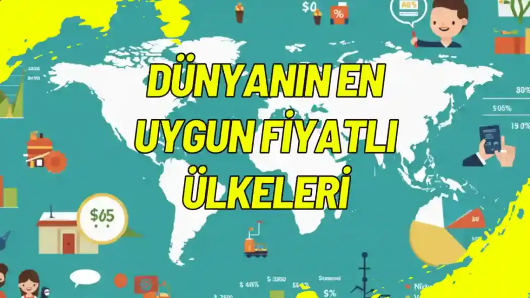 Dünyanın En Uygun Fiyatlı Ülkeleri