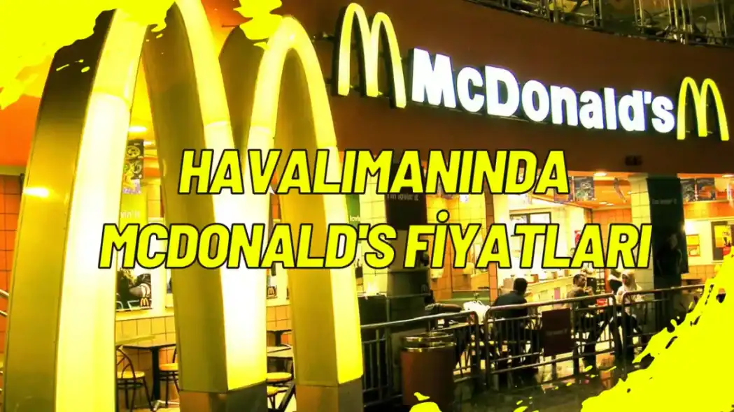 Havalimanında McDonald's Fiyatları