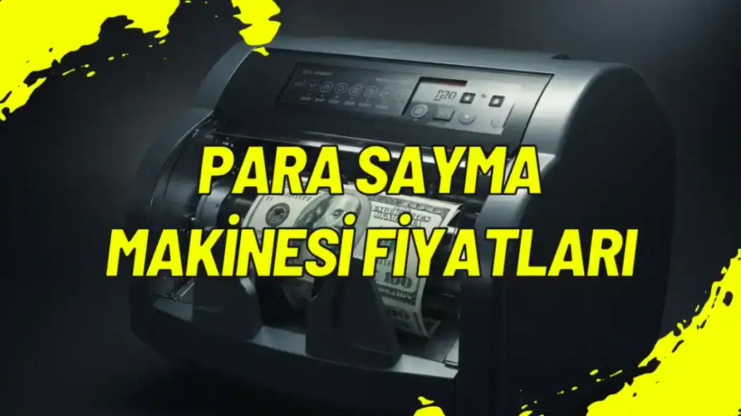 Para Sayma Makinesi Fiyatları