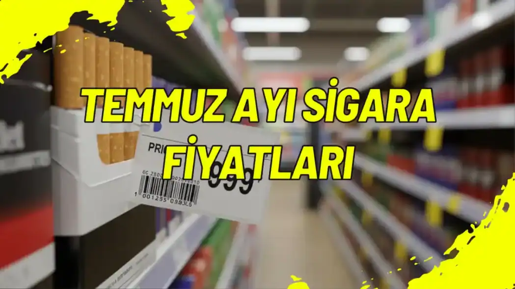 Temmuz Ayı Sigara Fiyatları