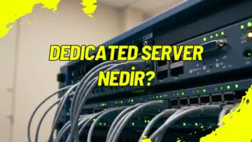 Dedicated Server Nedir?