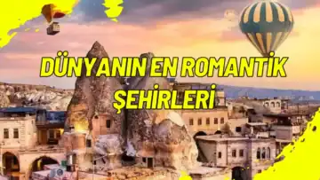 Dünyanın En Romantik Şehirleri