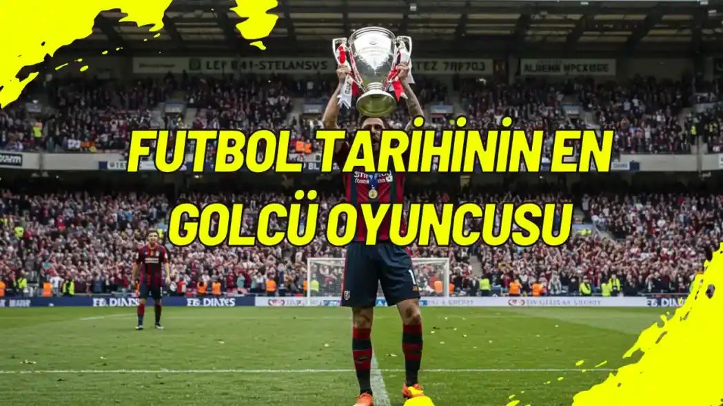Futbol Tarihinin En Golcü Oyuncusu