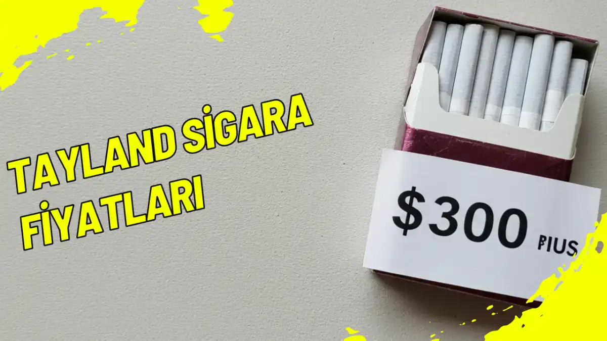 Tayland Sigara Fiyatları