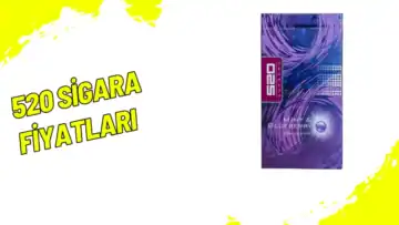 520 Sigara Fiyatları