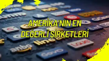 Amerika’nın En Değerli Şirketleri