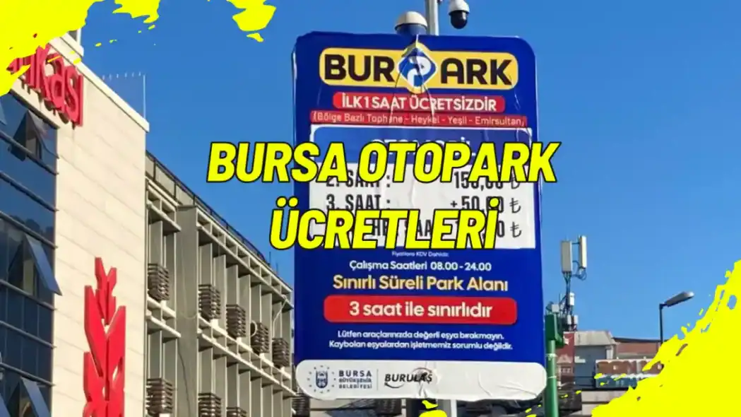Bursa Otopark Ücretleri 2025: Güncel Fiyat Listesi