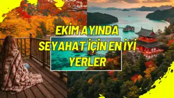 Ekim Ayında Seyahat İçin En İyi Yerler
