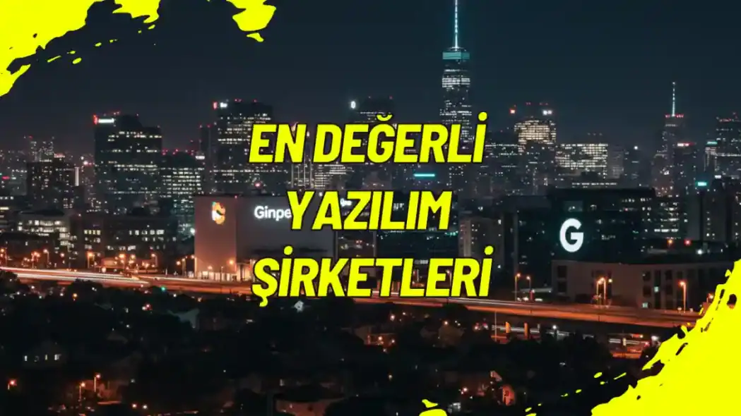 En Değerli Yazılım Şirketleri
