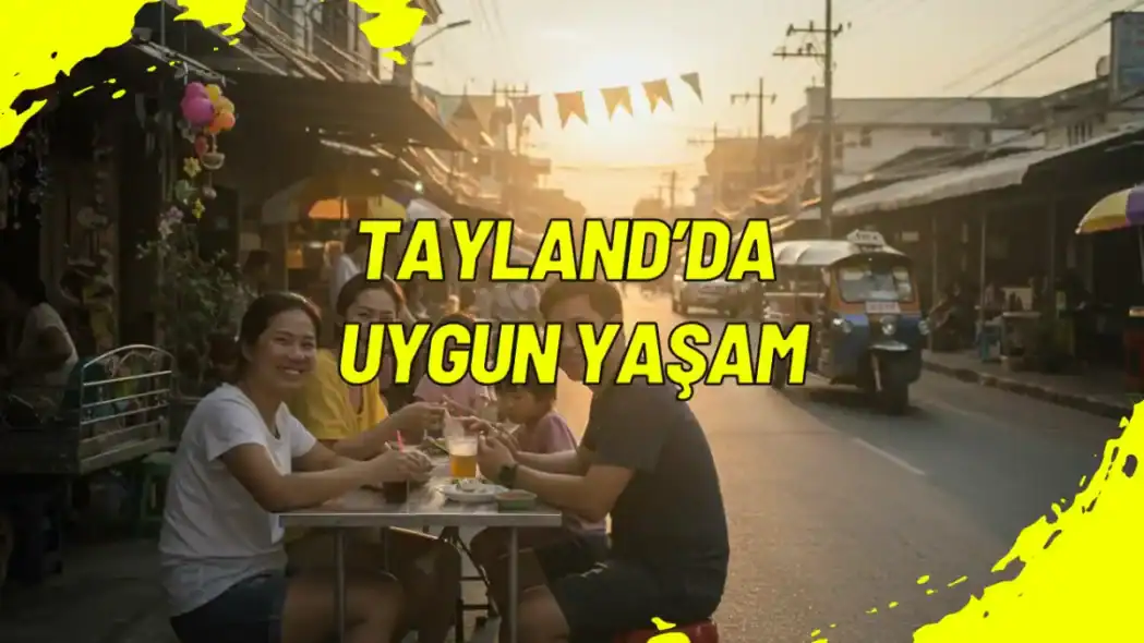 Tayland’da Uygun Yaşam: En Hesaplı Şehirler ve Bölgeler