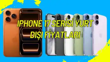Güncel Yurt Dışı iPhone 17 Fiyatları