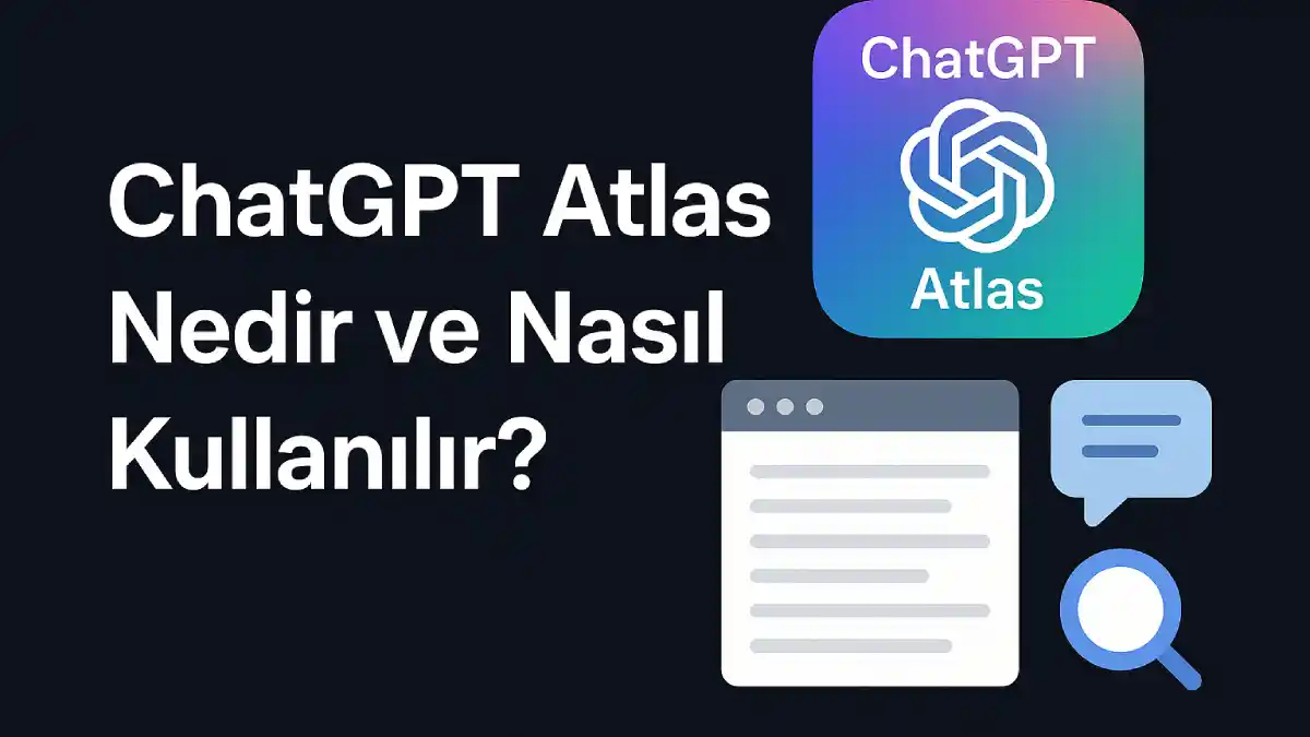 ChatGPT Atlas Nedir