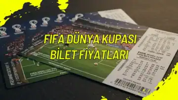 Dünya Kupası Bilet Fiyatları 2026