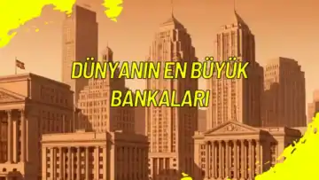Dünyanın En Büyük Bankaları