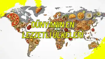 Dünyanın En Lezzetli Ülkeleri