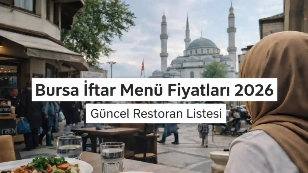 Bursa İftar Menü Fiyatları