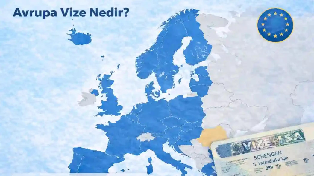 Avrupa Vize Nedir