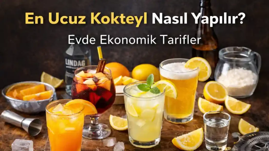 En Ucuz Kokteyl Nasıl Yapılır?