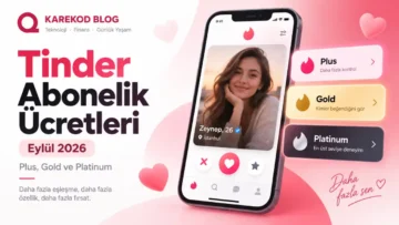 Güncel Tinder Abonelik Ücretleri