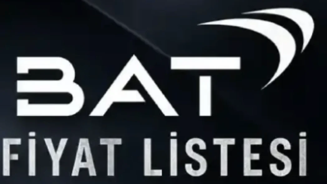 BAT Fiyat Listesi