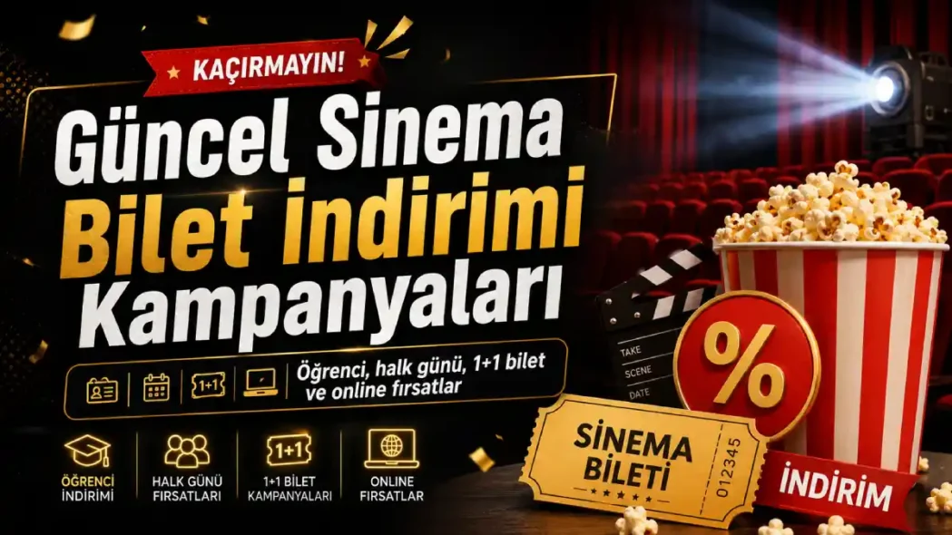 Güncel Sinema Bilet İndirimi