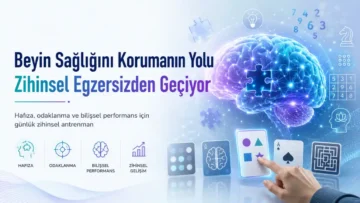 Beyin Sağlığını Korumanın Yolu Zihinsel Egzersizden Geçiyor