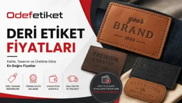 Güncel Deri Etiket Fiyatları