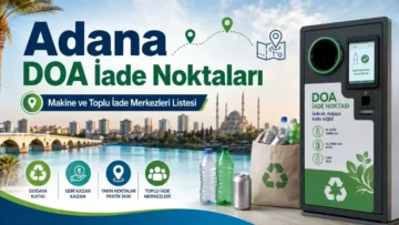 DOA İade Noktaları Adana