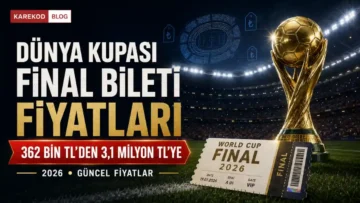 Dünya Kupası Final Bileti Fiyatları