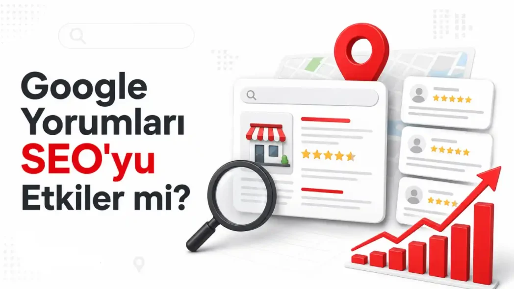 Google Yorumları SEO'yu Etkiler mi?