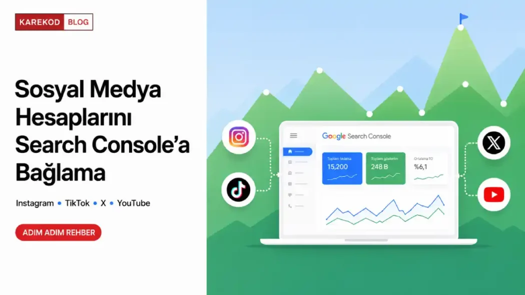 Sosyal Medya Hesaplarını Search Console’a Bağlama