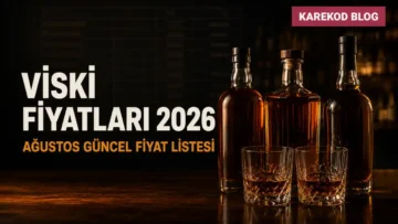 Güncel Viski Fiyatları