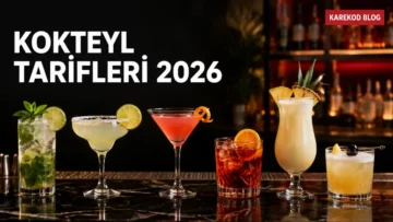Kokteyl Tarifleri 2026