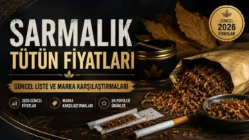 Güncel Sarmalık Tütün Fiyatları