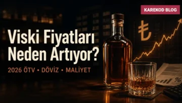 Viski Fiyatları Neden Artıyor