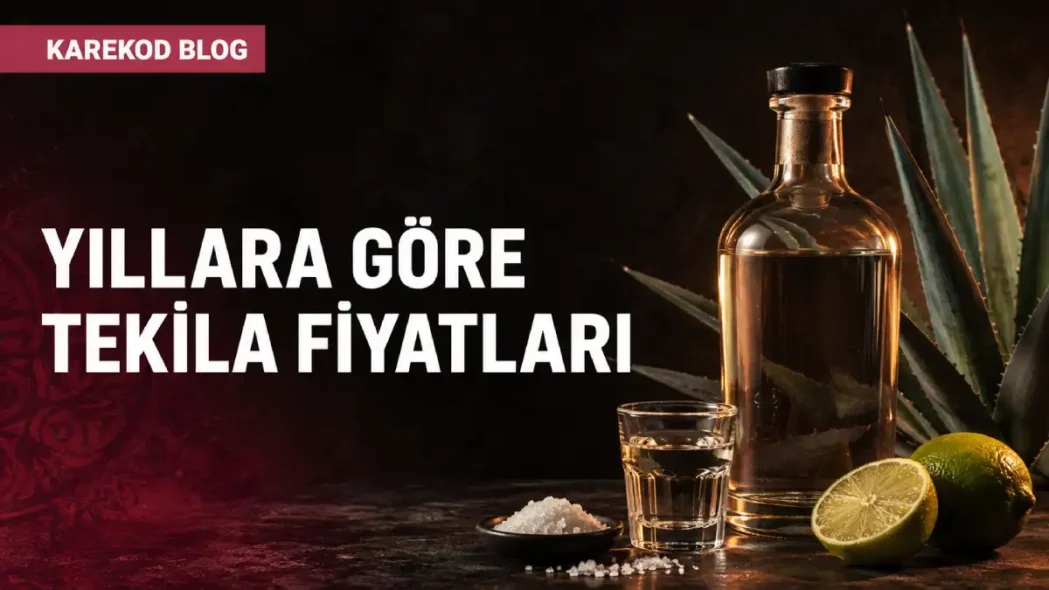 Yıllara Göre tekila Fiyatları