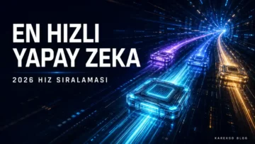 en hızlı yapay zeka hangisi