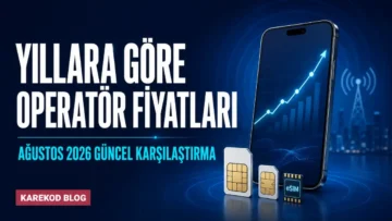 yıllara göre operatör fiyatları