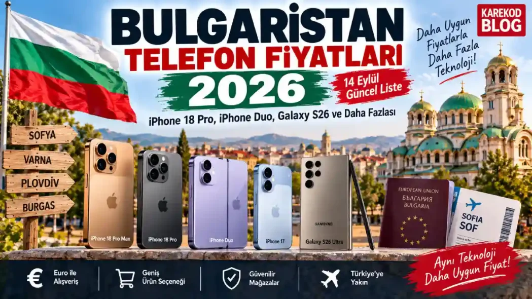 Güncel Bulgaristan Telefon Fiyatları