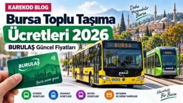 Bursa Toplu Taşıma Ücretleri