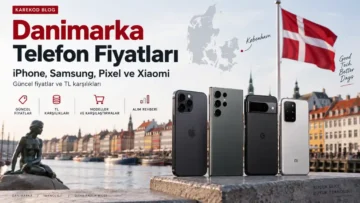 Danimarka telefon fiyatları iPhone Samsung Pixel Xiaomi güncel fiyatlar ve TL karşılıkları