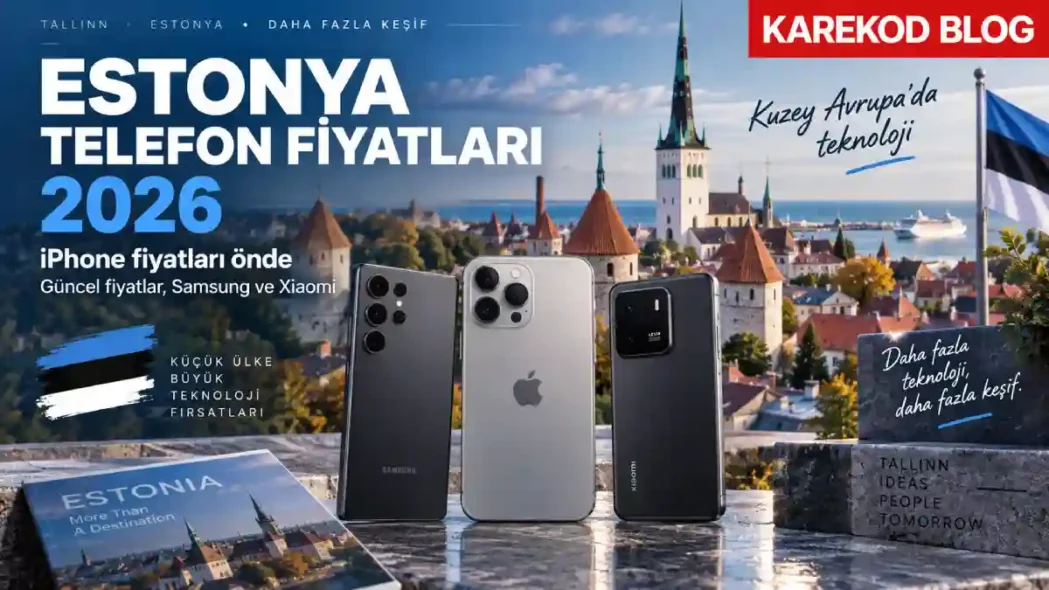 Estonya Telefon Fiyatları