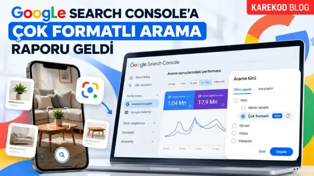 Google Search Console çok formatlı arama