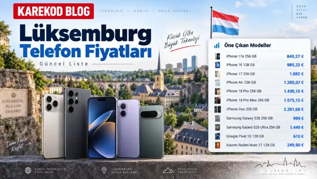 Lüksemburg Telefon Fiyatı