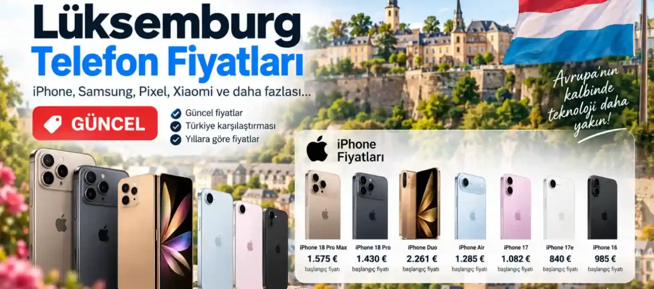 Güncel Lüksemburg iPhone Fiyatları