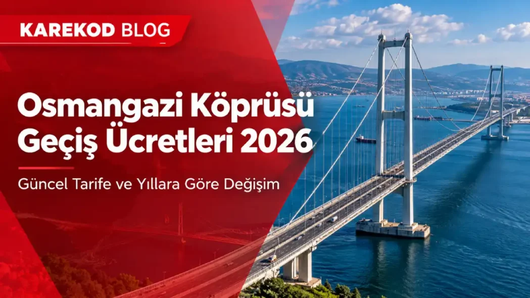 Osmangazi Köprüsü Geçiş Ücretleri