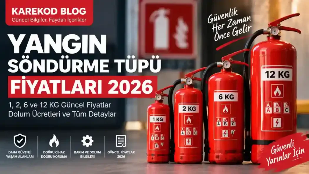 Güncel Yangın Söndürme Tüpü Fiyatları