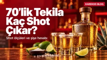 70’lik Tekila Kaç Shot Çıkar?