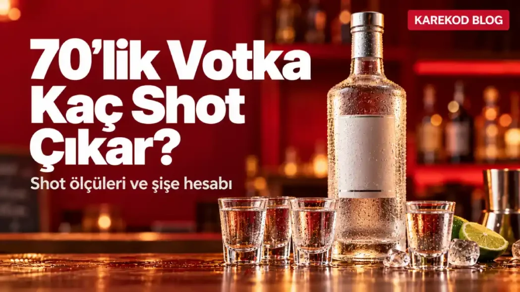 70'lik votka kaç shot çıkar