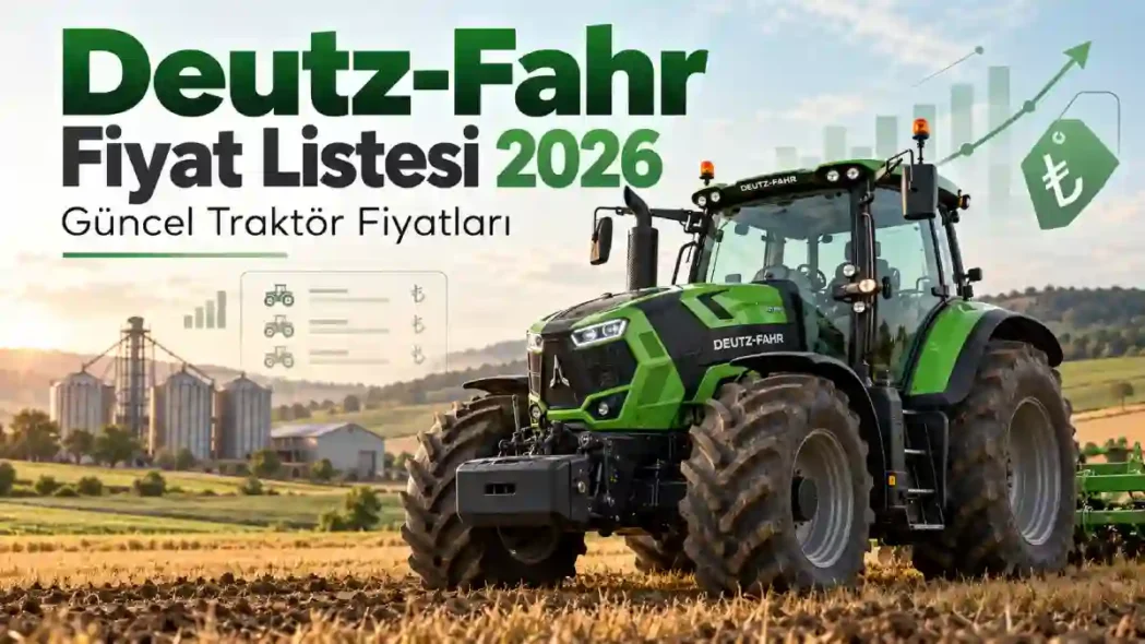 Deutz-Fahr Fiyat Listesi
